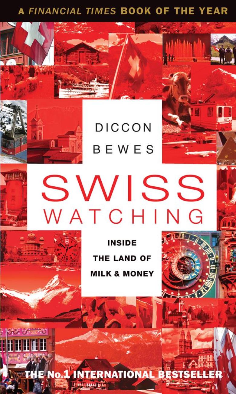 Diccon Bewes - Swiss Watching